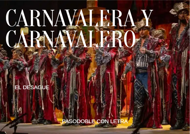 Pasodoble con Letra «Carnavalera y carnavalero». Comparsa «El Desguace»